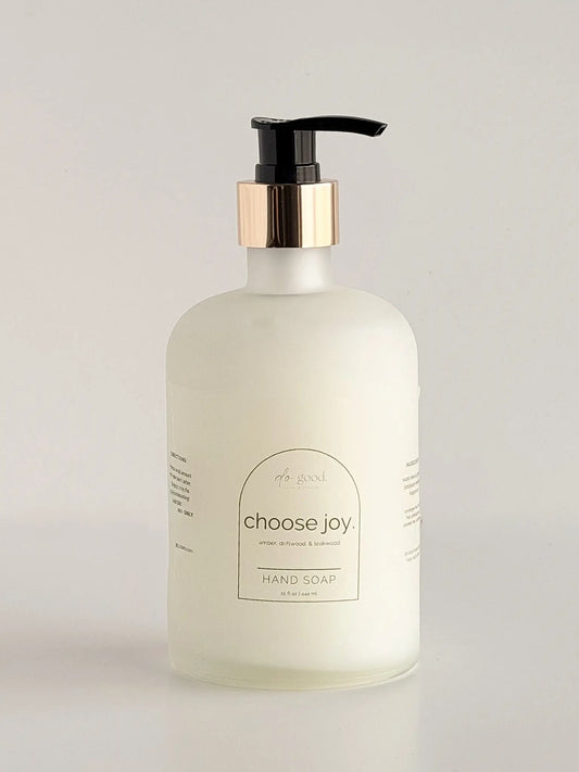 Choose Joy. Liquid Hand Soap Do Good Candle Studio