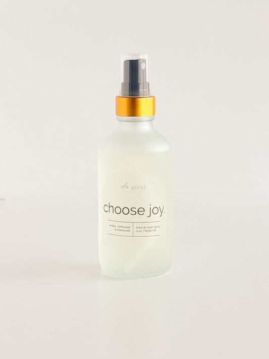 Choose Joy. | Linen + Room Spray